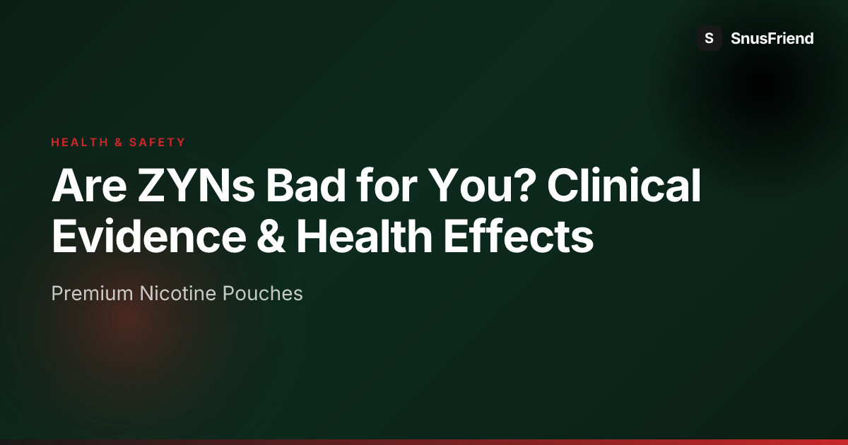 Are ZYNs Bad for You? Clinical Evidence & Health Effects hero image