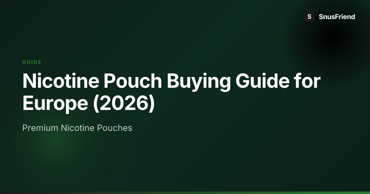 The Complete Nicotine Pouch Buying Guide for Europe (2026) preview image