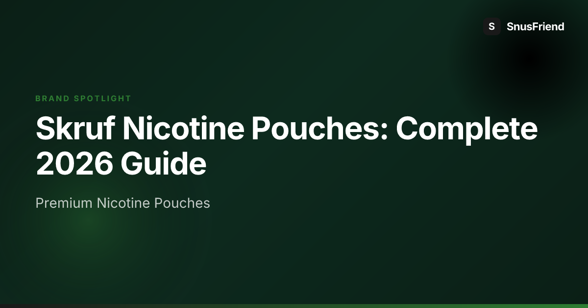 Skruf Nicotine Pouches: Complete Brand Guide hero image