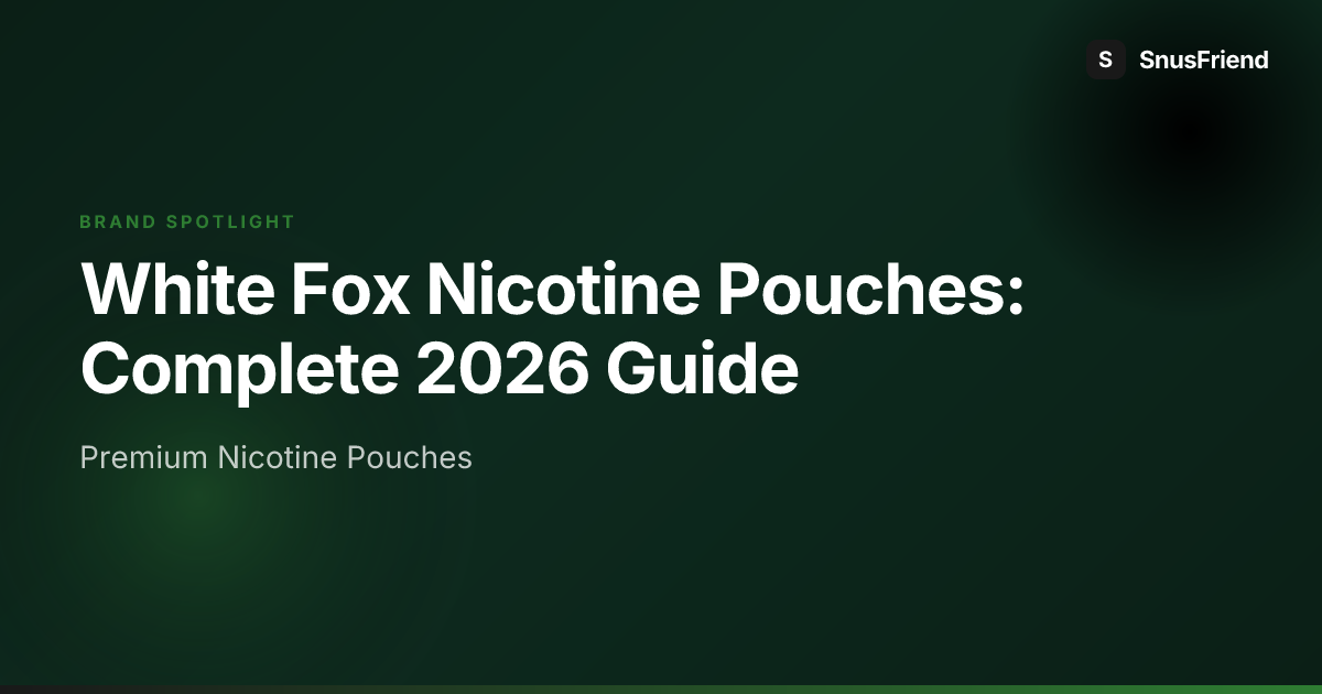 White Fox Nicotine Pouches: Complete Brand Guide hero image